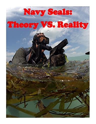 Navy Seals Theory Vs. Reality