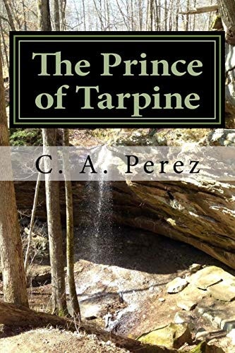 The Prince of Tarpine Book One of the Path of Aeron