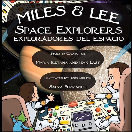 Miles and Lee Space Explorers/exploradores Del Espacio