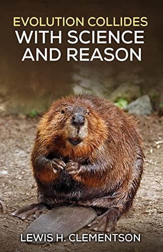 Evolution Collides with Science and Reason