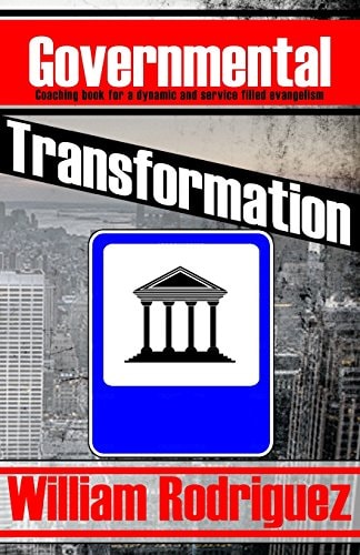 Governmental Transformation Coaching Book for a Dynamic and Service Filled Evangelism