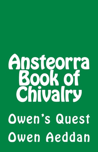 Ansteorra Book of Chivalry Owen's Quest
