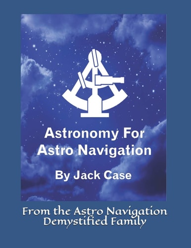 Astronomy For Astro Navigation Black and White Edition