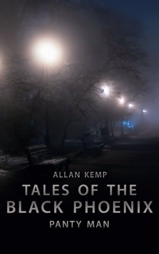 Tales of the Black Phoenix Panty Man