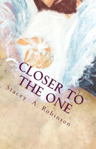 Closer to the One Its Not about What Someone Did to Me Or What Happen to Me; Its about What Jesus Does for Me