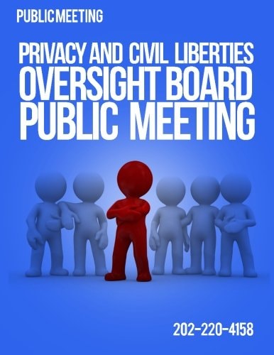 Public Meeting Privacy And Civil Liberties Oversight Board Public Meeting