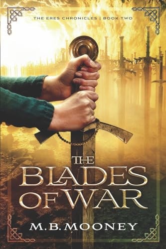 The Blades of War The Chronicles of Eres Book II