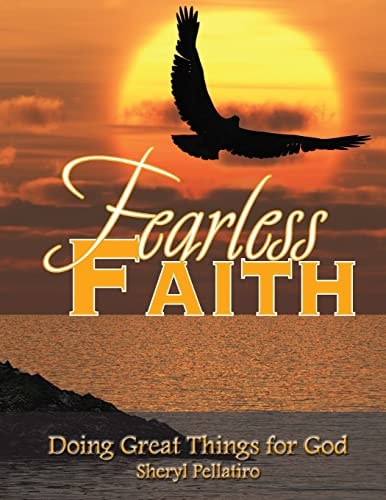 Fearless Faith Doing Great Things for God