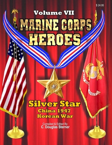 Marine Corps Heroes Silver Star (China 1947 and Korea)