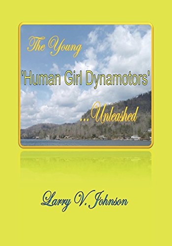 The Young 'Human Girl Dynamotors' ... Unleashed