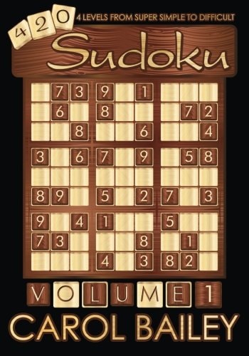 Sudoku Puzzle Book, Volume 1 420 Puzzles with 4 Difficulty Levels (super Simple - Difficult)