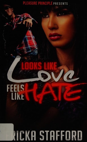 Looks Like Love Feels Like Hate