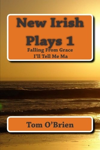 New Irish Plays 1 Falling From Grace - I'll Tell Me Ma...