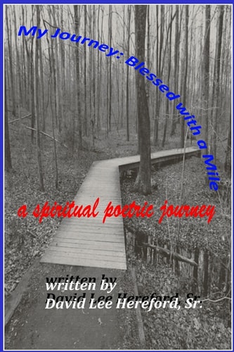 My Journey Blessed With A Mile: A Spiritual Poetic Path
