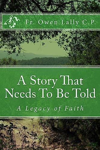 A Story That Needs To Be Told A Legacy of Faith