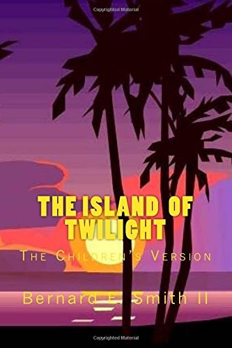 The Island of Twilight The Children's Version