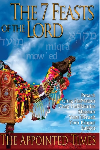 The 7 Feasts of the Lord The Appointed Times