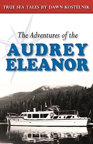 The Adventures of the Audrey Eleanor True Sea Tales
