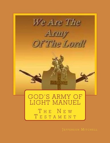 God's Army of Light Manuel The New Testament
