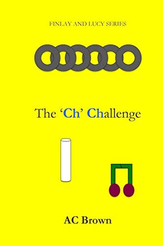 The 'Ch' Challenge Finlay and Lucy Series