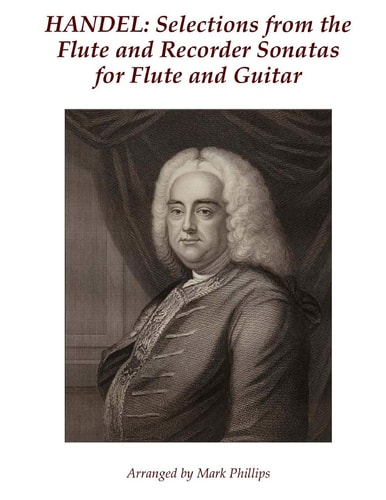 Handel Selections from the Flute and Recorder Sonatas for Flute and Guitar