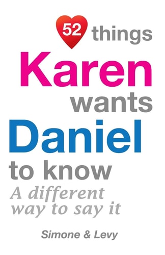 52 Things Karen Wants Daniel To Know A Different Way To Say It