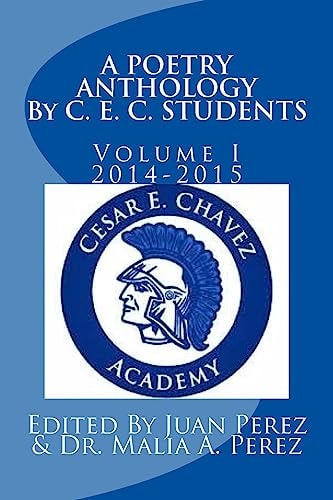 Poetry Anthology by C. E. C. Students Spring 2014 - Spring 2015