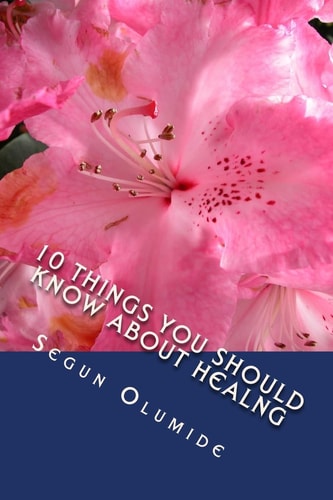 10 Things You Should Know about Healng Healing Secrets