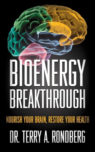 Bioenergy Breakthrough Nourish Your Brain - Restore Your Health