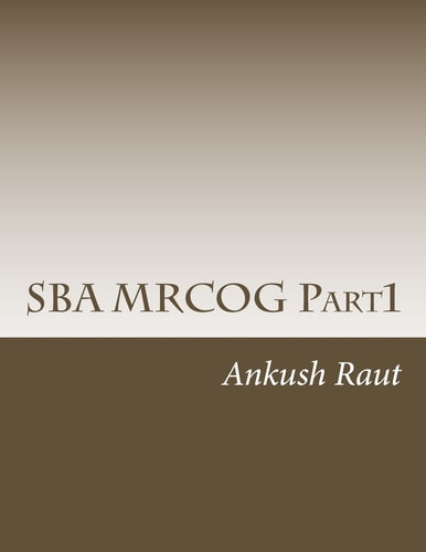 SBA MRCOG Part1 Must Read Book for MRCOG Part1