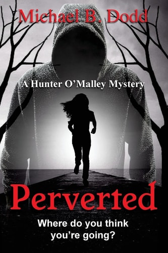 Perverted A Hunter O'Malley Mystery: Book Two