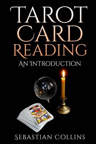 Tarot Card Reading An Introduction