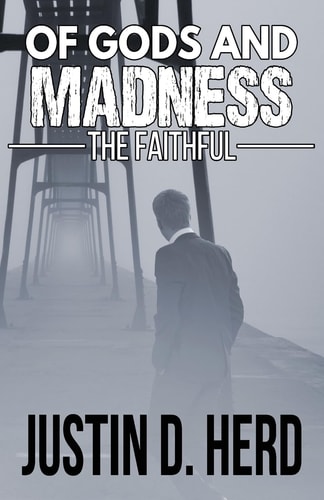 Of Gods and Madness The Faithful