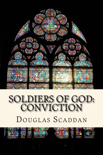 Soldiers of God 2 Part Two: Conviction