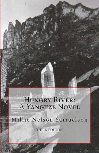 Hungry River A Yangtze Novel