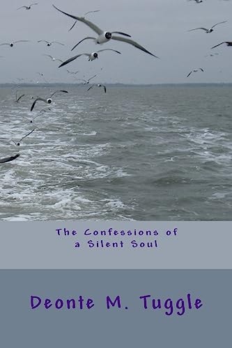 The Confessions of a Silent Soul