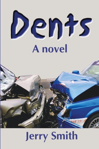 Dents A Novel