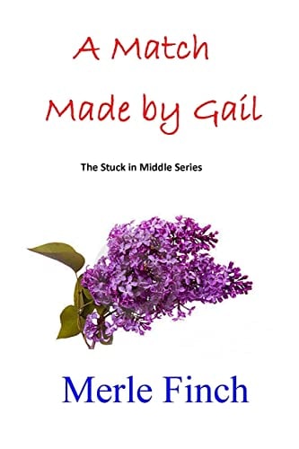 A Match Made by Gail Second in the Stuck in Middle Series