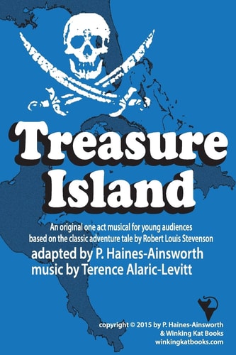 Treasure Island A One Act Musical Adaptation for Young Audiences