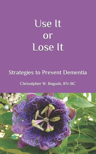 Use It Or Lose It Strategies to Prevent Dementia