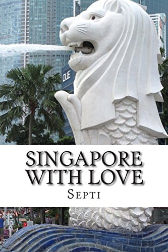 Singapore With Love Berdasarkan Kisah Nyata