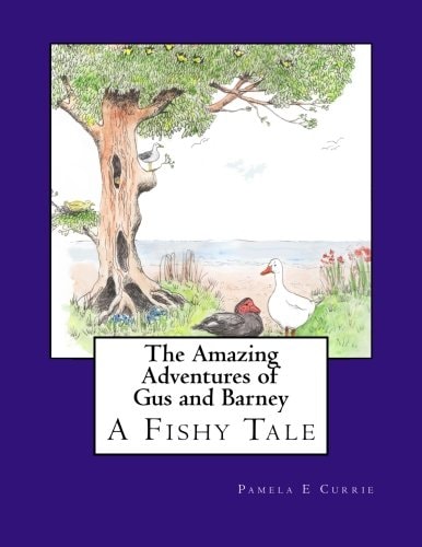 The Amazing Adventures of Gus and Barney A Fishy Tale