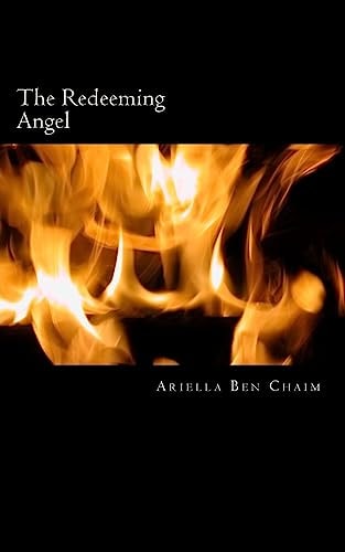 The Redeeming Angel A Collection of Poetic Non-Fiction Writing