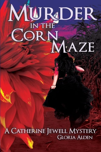 Murder in the Corn Maze A Catherine Jewell Mystery