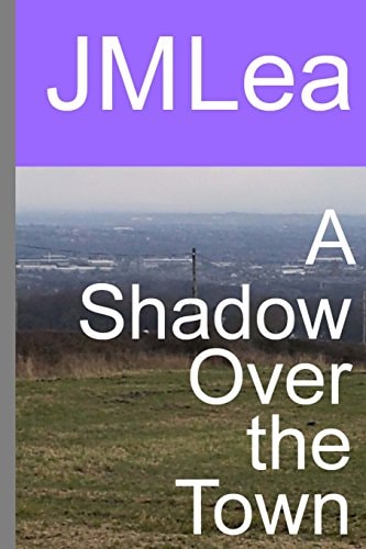 A Shadow Over the Town