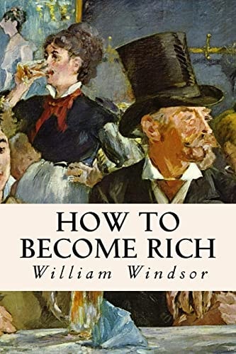 How to Become Rich