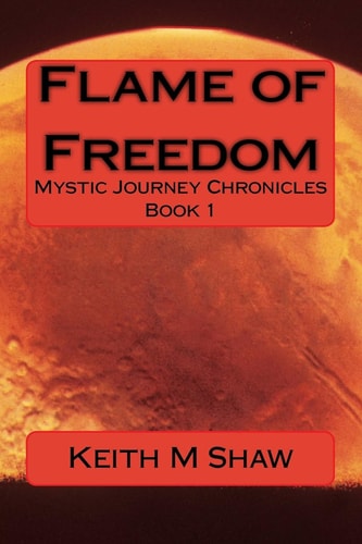 Flame of Freedom Mystic Journey Chronicles