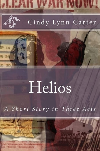 Helios A Short Story in Three Acts