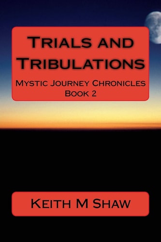 Trials and Tribulations Mystic Journey Chronicles