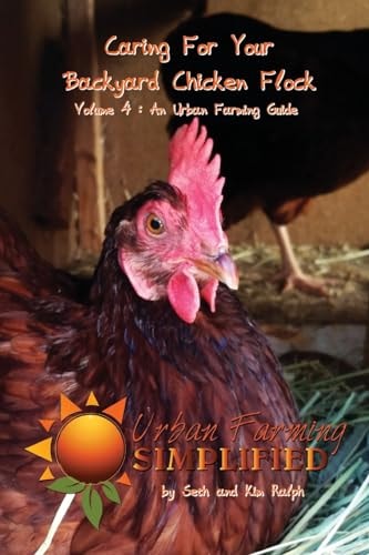 Caring For Your Backyard Chicken Flock